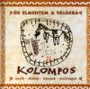 Kolompos: Én elmentem a vásárba (1CD)