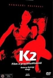 K2 - Film a prostituáltakról (1DVD) (1990) (rendezői változat)