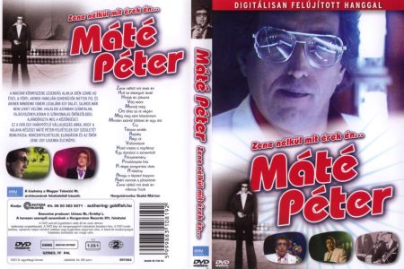 Máté Péter: Zene Nélkül Mit Érek Én... (1DVD)