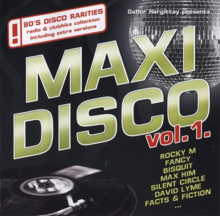 Maxi Disco Vol. 01. (2010) (1CD) (Hargent Media) (fotó csak reklám) (számok eltérhetnek egymástól)