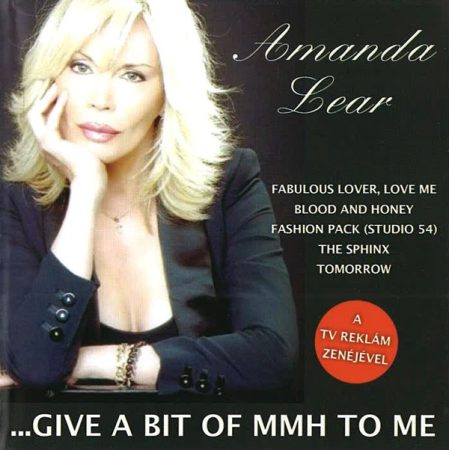 Lear, Amanda: ...Give A Bit Of MMH To Me (2010) (1CD) (Hargent Media)