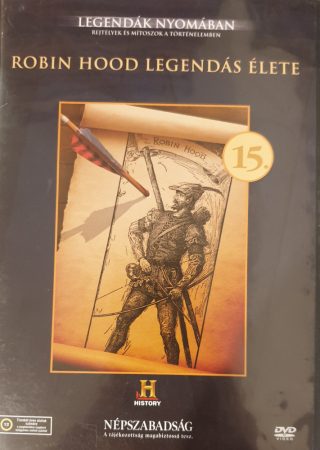 Robin Hood legendás élete - Legendák nyomában 15. (1DVD) (History)