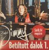   Zámbó Jimmy – Betiltott Dalok 1. - Szállj Fel Magasra (1CD) (2014)