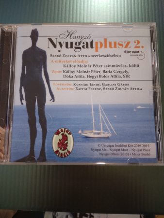 Hangzó Nyugat Plusz 2.  -  Kálloy Molnár Péter előadásában (2015) (1CD)