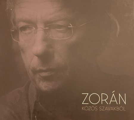 Zorán – Közös Szavakból (1CD) (2006)