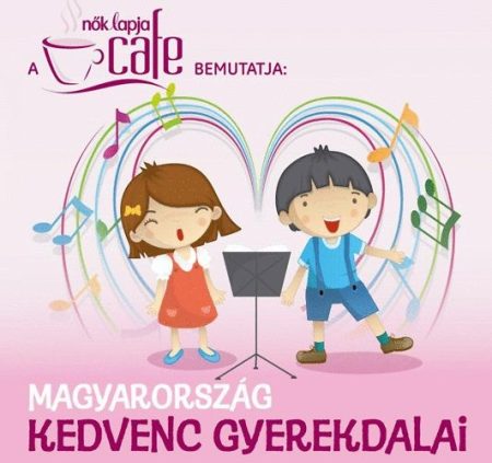 Magyarország kedvenc gyerekdalai (1CD)