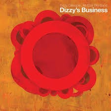 Dizzy Gillespie All-Star Big Band ‎– Dizzy's Business (1CD) (2006)