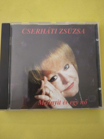 Cserháti Zsuzsa: Mennyit ér egy nő  (1CD)(1998)