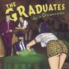 Graduates, The: Up In Downtown (1CD)