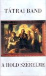 Tátrai Band: A Hold Szerelme (1CD) (1995)