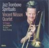   Vincent Nilsson Quartet: Jazz Trombone Spirituals (1CD) (2000)