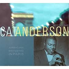 Cat Anderson Americans Swinging in Paris (1CD) (2002)