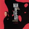   Kurt Elling Featuring Stefon Harris & Laurence Hobgood ‎– Man In The Air (1CD)