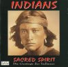 Sacred Spirit: Indians (Die Gesange Der Indianer) (1CD)