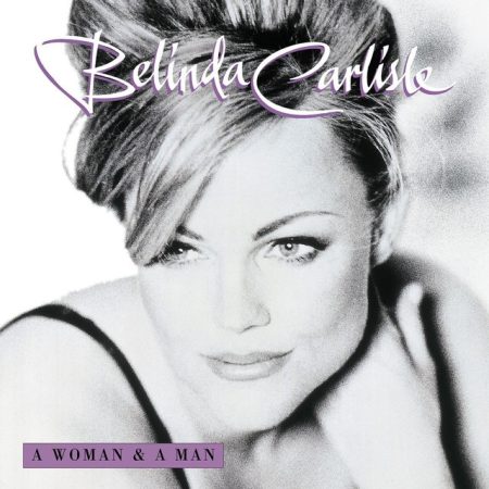 Carlisle, Belinda: A Woman & A Man (1CD)
