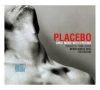 Placebo: Once More With Feeling  (1996-2004) (1CD)