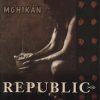 Republic ‎– Mohikán (1CD) (2004)