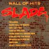   Slade: Wall Of Hits (1991) (1CD) (Perseverance Ltd. / Polydor / PolyGram) (Made In Austria) (szép állapotú példány)