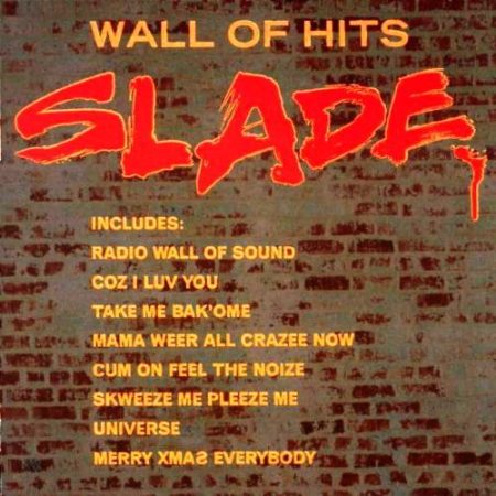 Slade: Wall Of Hits (1991) (1CD) (Perseverance Ltd. / Polydor / PolyGram) (Made In Austria) (szép állapotú példány)