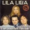 L'art Pour L'art Társulat: Lila Liba (1CD) (1996)