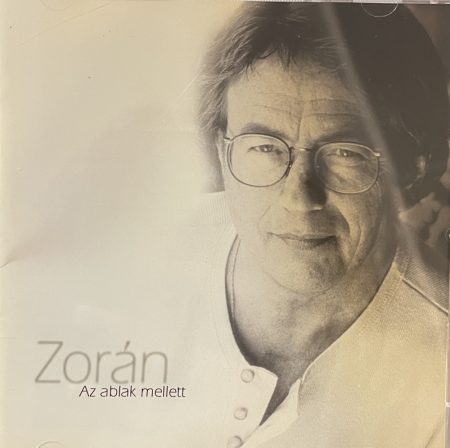 Zorán: Az ablak mellett (1CD) (1999) (kissé karcos példány)