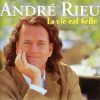 Rieu, André: La Vie Est Belle (1CD)