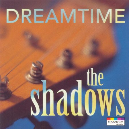 Shadows, The: Dreamtime (1CD)