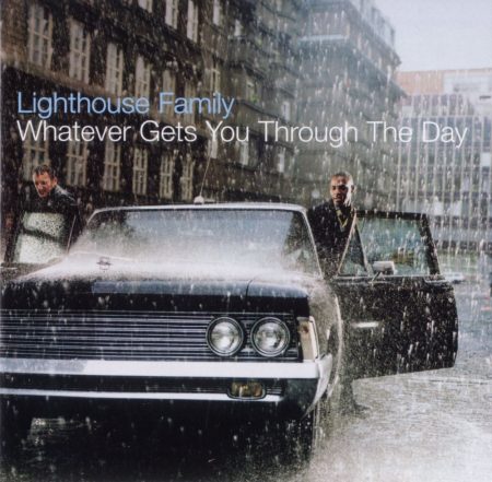 Lighthouse Family: Whatever Gets You Through The Day (1CD)