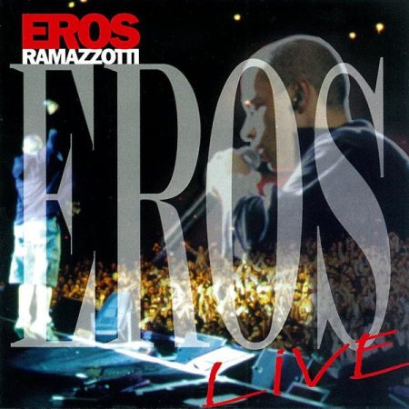 Ramazzotti, Eros: Eros Live (1998) (1CD) (BMG)