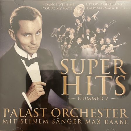 Palast Orchester Mit Seinem Sänger Max Raabe – Super Hits Nummer 2 (1CD) (2002)