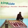Weddings Parties Anything: Kingtide (1CD)