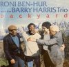   Ben-Hur, Roni with the Barry Harris Trio - Backyard (1CD) (1995)