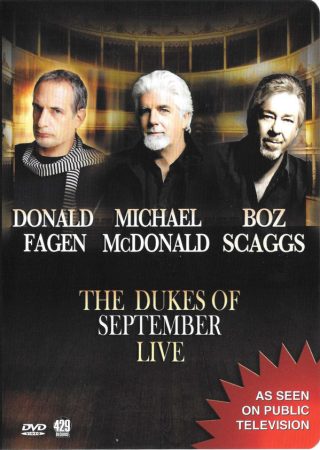 Donald Fagen, Michael McDonald, Boz Scaggs: The Dukes Of September - Live (1DVD) (2014)