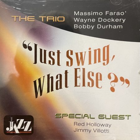  Just Swing, What Else?  - The Trio  (1CD) (2004)