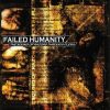 Failed Humanity: The Sound Of Razors Through Flesh (1CD)
