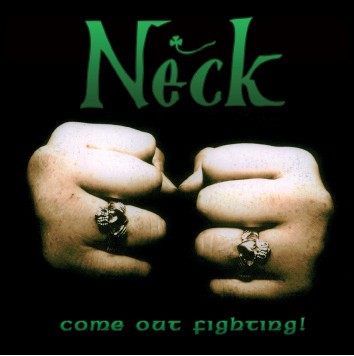 Neck (United-Kingdom): Come Out Fighting! (1CD) (Made In U.S.A.)