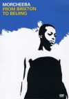 Morcheeba: From Brixton To Beijng (1DVD)