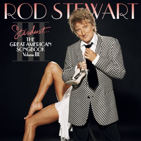 Stewart, Rod: The Great American Songbook - Volume 3. - Stardust... (1CD)