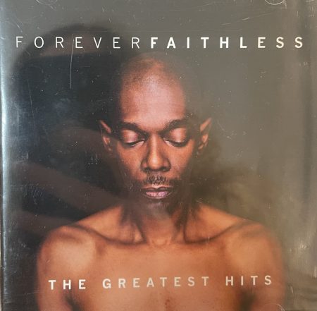 Faithless: Forever Faithless (The Greatest Hits) (1CD) (2005) (nagyon karcos példány)