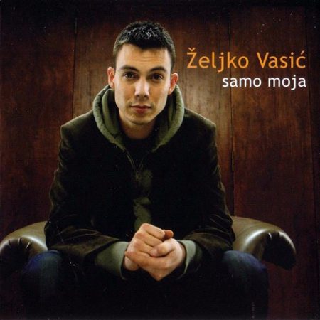 Vasic, Zeljko: Samo Moja (1CD)