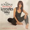   Keresztes Ildikó: Minden ami szép volt    (1CD) (2008) (karcos példány)