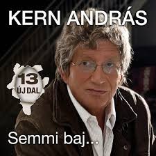 Kern András: Semmi baj (1CD) (2010) (karcos példány)