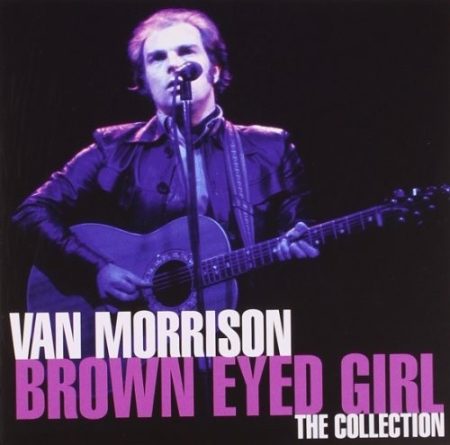 Morrison, Van: Brown Eyed Girl - The Collection (2010) (1CD) (Camden / Sony Music Entertainment)