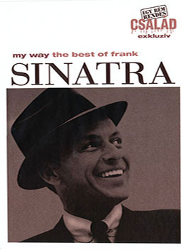 Sinatra, Frank: My Way - The Best of Frank Sinatra (1CD) ( a borító csak reklám !!! )