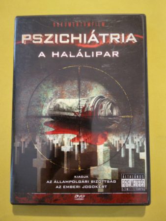 PSZICHIÁTRIA  -  A HALÁLIPAR  (2006)  (CCHR kiadás) (dokumentumfilm)   DVD