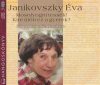   Janikovszky Éva: Mosolyogni tessék! - Kire ütött ez a gyerek? (3CD) (Hangoskönyv) (előadja: Für Anikó)