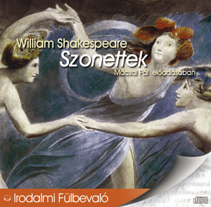 Shakespeare, William: Szonettek (1CD) (Hangoskönyv) (előadja: Mácsai Pál)