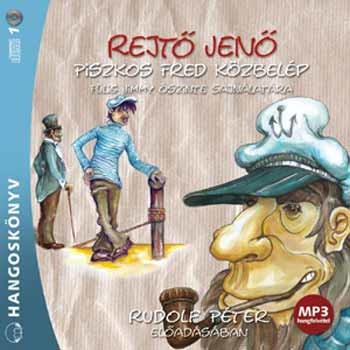 Rejtő Jenő: Piszkos Fred közbelép Fülig Jimmy őszinte sajnálatára (1CD) (Hangoskönyv - MP3 CD) (előadja: Rudolf Péter)