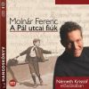   Molnár Ferenc: A Pál utcai fiúk ( 1CD) (hangoskönyv) (MP3)