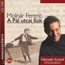 Molnár Ferenc: A Pál utcai fiúk ( 1CD) (hangoskönyv) (MP3)